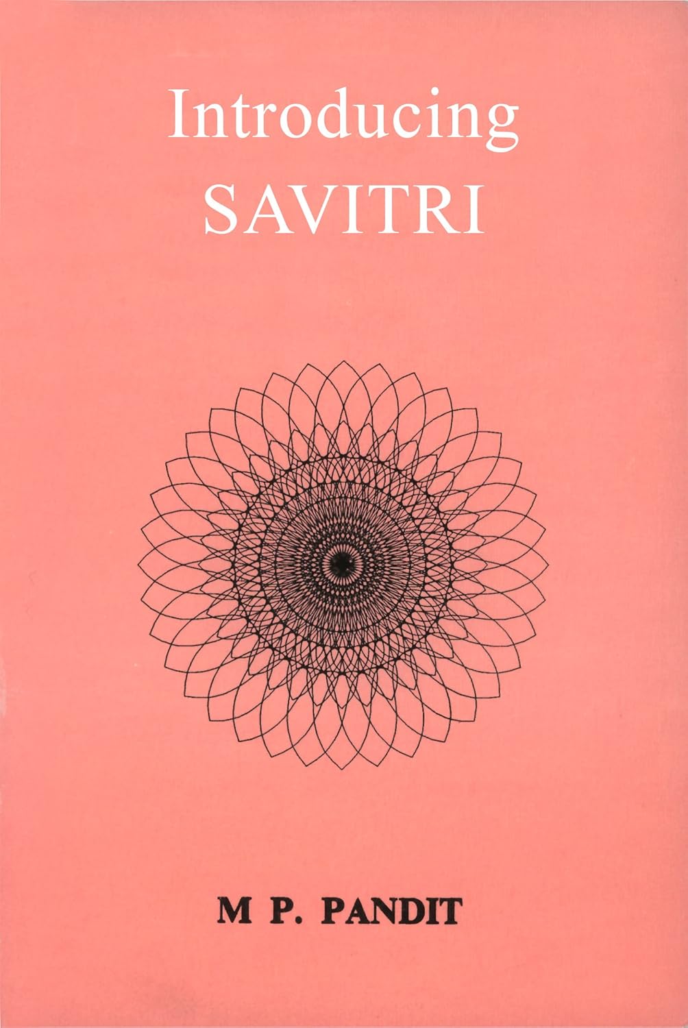 Introducing Savitri and  Lectures