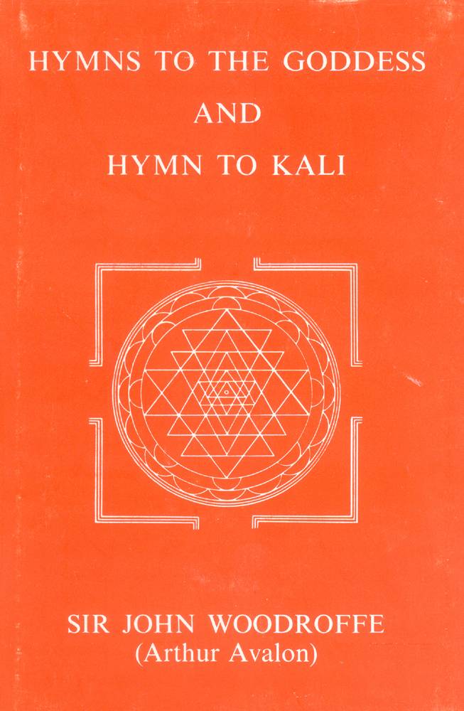 Hymns to the Goddess and Hymn to Kali