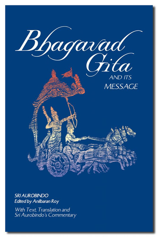 Bhagavad Gita and Its Message