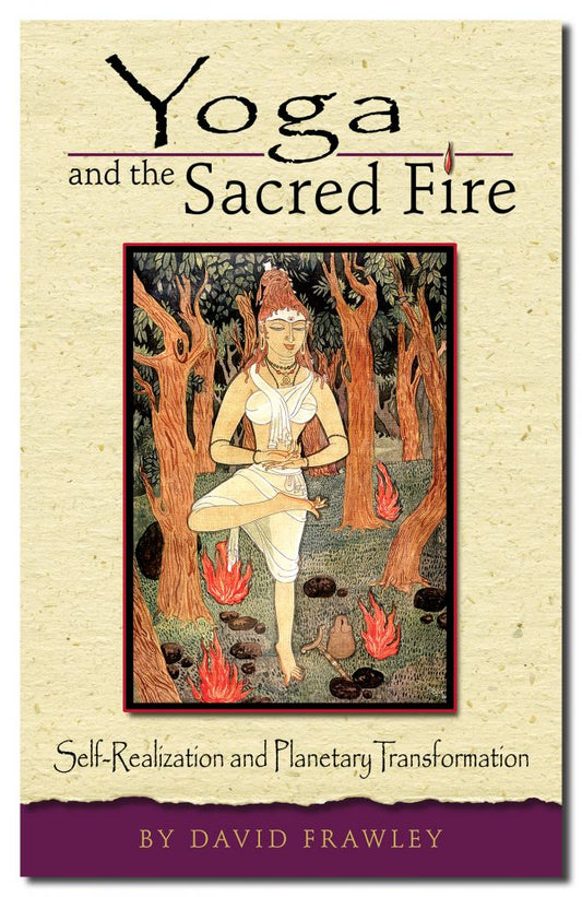 Yoga and the Sacred Fire