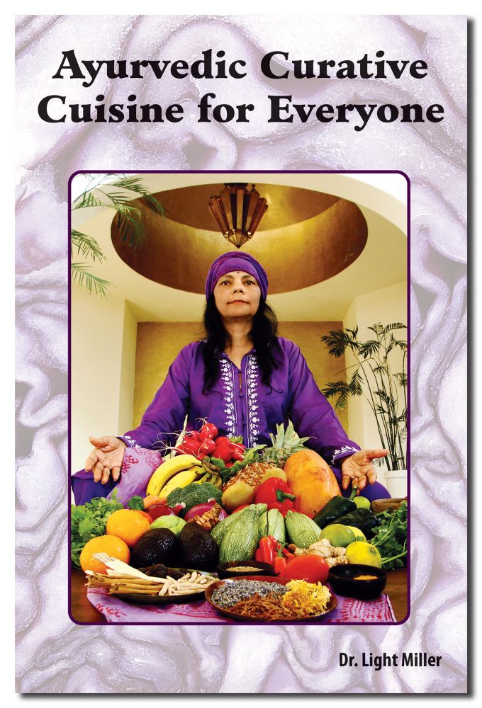 Ayurvedic Curative Cuisine For Everyone