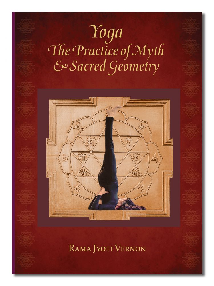 Yoga: The Practice of Myth and Sacred Geometry